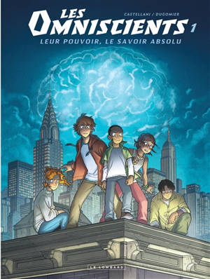 Les omniscients. Volume 1, Phénomènes