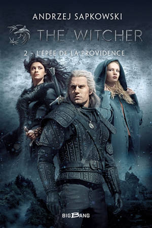 The witcher. Volume 2, L'épée de la providence