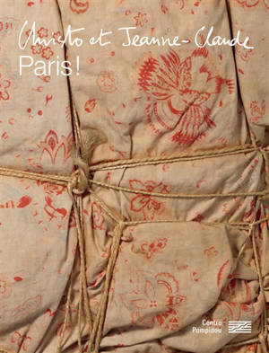 Christo et Jeanne-Claude : Paris ! : exposition, Paris, Centre Pompidou, du 18 mars au 15 juin 2020