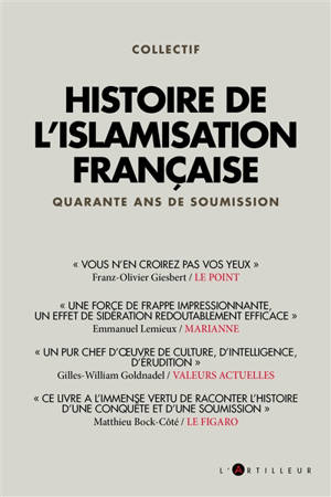 Histoire de l'islamisation française : quarante ans de soumission