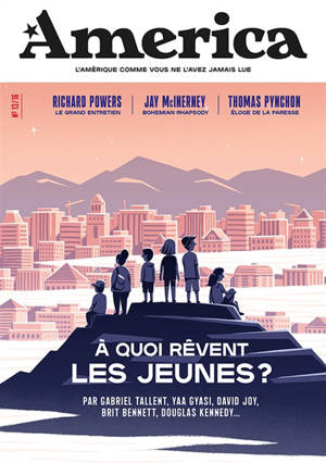 America. n° 13, A quoi rêvent les jeunes ?