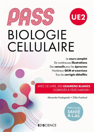 Biologie cellulaire, UE2 Pass : manuel : cours + entraînements corrigés