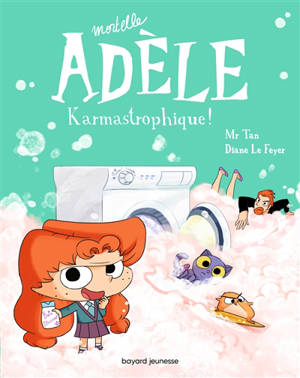 Mortelle Adèle. Volume 17, Karmastrophique