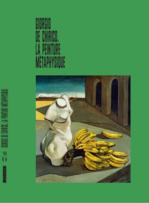 Giorgio de Chirico : la peinture métaphysique
