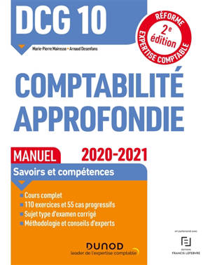 DCG 10, comptabilité approfondie : manuel, savoirs et compétences : 2020-2021