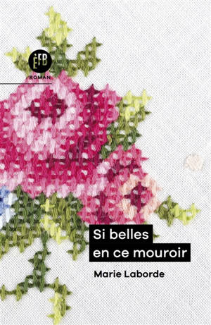 Si belle en ce mouroir