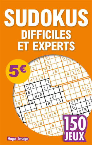 150 jeux sudokus : difficiles et experts