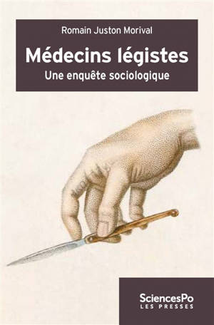 Médecins légistes : une enquête sociologique