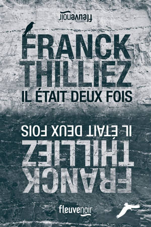 Il était deux fois...