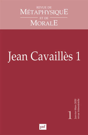 Revue de métaphysique et de morale. n° 1 (2020), Jean Cavaillès (1)