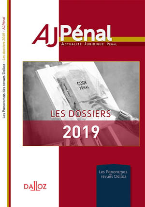 AJ pénal, les dossiers 2019