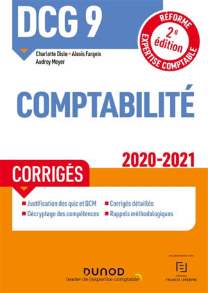 DCG 9, comptabilité : corrigés : 2020-2021