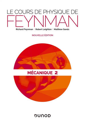 Le cours de physique de Feynman, Mécanique. Volume 2