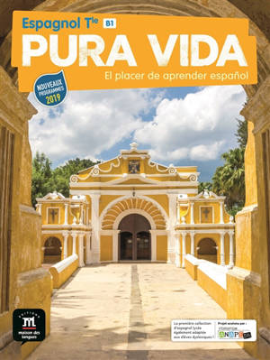 Pura Vida, espagnol terminale, B1 : nouveaux programmes 2019