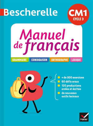 Manuel de français CM1 cycle 3 : grammaire, conjugaison, orthographe, lexique