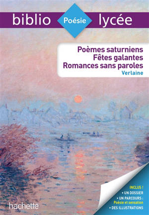 Poèmes saturniens; Fêtes galantes; Romances sans paroles