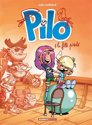 Pilo. Volume 4, La fille pirate