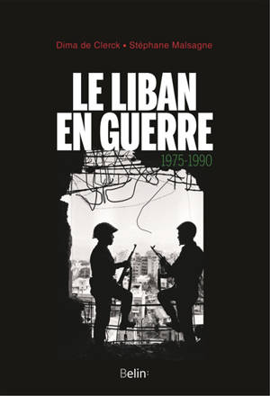 Le Liban en guerre (1975-1990)