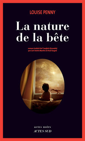 Une enquête de l'inspecteur-chef Armand Gamache, La nature de la bête