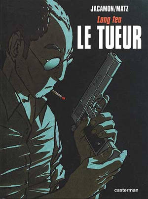 Le Tueur. Volume 1, Long feu