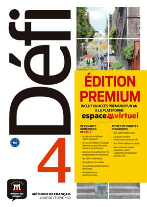 Défi 4 : méthode de français, livre de l'élève + CD : B2
