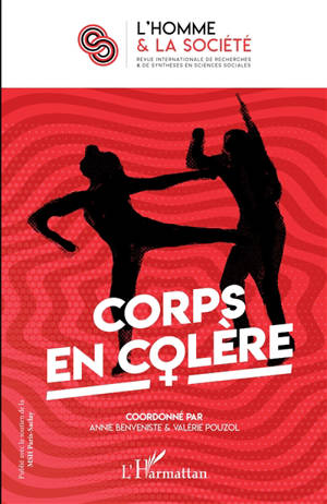 Homme et la société (L'). n° 209, Corps en colère dans les révoltes arabes