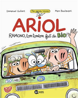 Ariol. Ramono, ton tonton fait du bio !