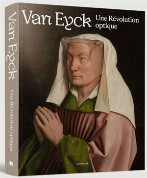 Van Eyck : une révolution optique