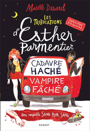 Les tribulations d'Esther Parmentier, sorcière stagiaire, Cadavre haché, vampire fâché : une enquête sang pour sang