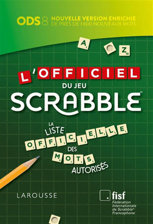 L'officiel du jeu Scrabble : en cadeau 1 carnet de scores