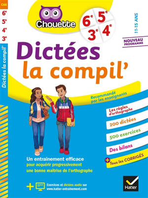 Dictées la compil' : 6e-5e-4e-3e, 11-15 ans : nouveau programme