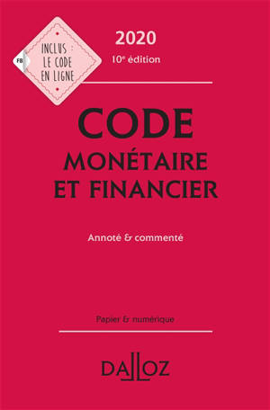 Code monétaire et financier 2020 : annoté & commenté