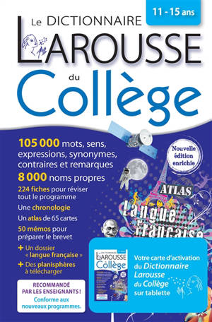 Le dictionnaire Larousse du collège, 11-15 ans