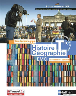 Histoire géographie EMC terminale voie technologique, enseignement commun : manuel, livre + licence élève : nouveau programme 2020