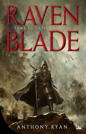 Raven blade. Volume 1, L'appel du loup