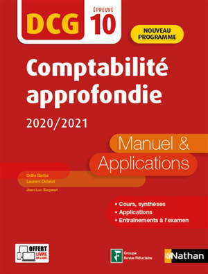 Comptabilité approfondie, DCG épreuve 10 : manuel & applications 2020-2021