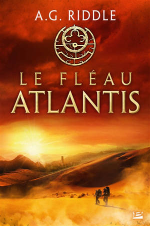 La trilogie Atlantis. Volume 2, Le fléau Atlantis