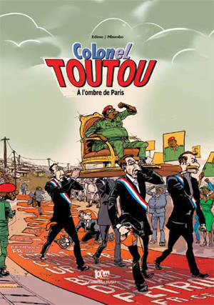 Colonel Toutou. Volume 1, A l'ombre de Paris