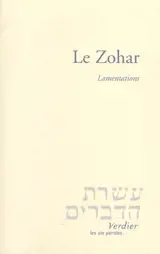 Le Zohar. Lamentations