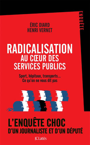 Radicalisation au coeur des services publics : sport, hôpitaux, transports... Ce qu'on ne vous dit pas