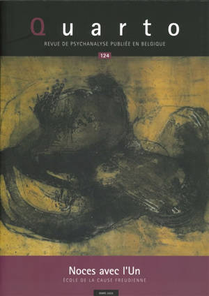 Quarto. n° 124, Noces avec l'Un