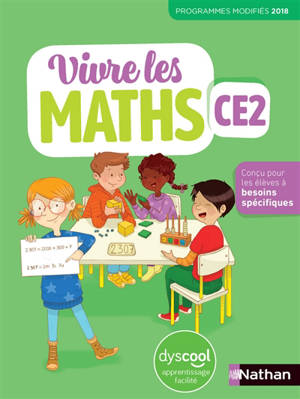 Vivre les maths CE2 : fichier élève DYS : programmes modifiés 2018