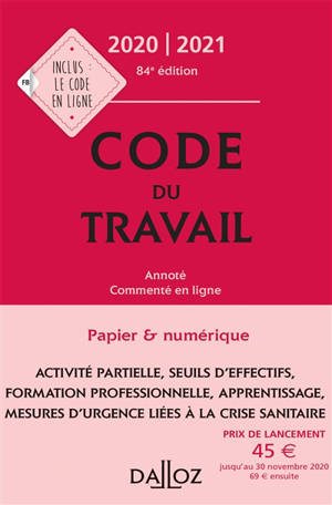 Code du travail : annoté, commenté en ligne : 2020-2021