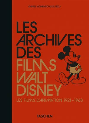 Les archives des films de Walt Disney. Vol. 1. Les films d'animation : 1921-1968