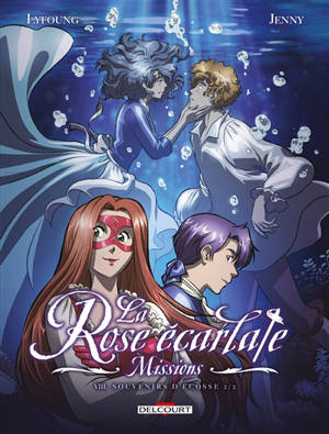 La rose écarlate : missions, Volume 8, Souvenirs d'Ecosse. Volume 2