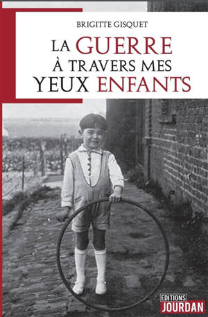 La guerre à travers mes yeux d'enfant