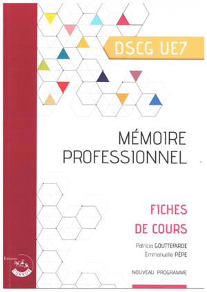 Mémoire professionnel, DSCG UE7 : fiches de cours : nouveau programme