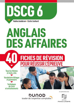 DSCG 6, anglais des affaires : 40 fiches de révision pour réussir l'épreuve