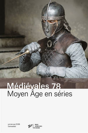 Médiévales. n° 78, Moyen Age en séries