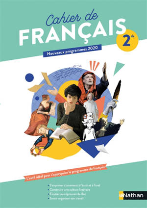 Cahier de français 2de : nouveaux programmes 2020